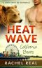 [California Bears 01] • Heat Wave